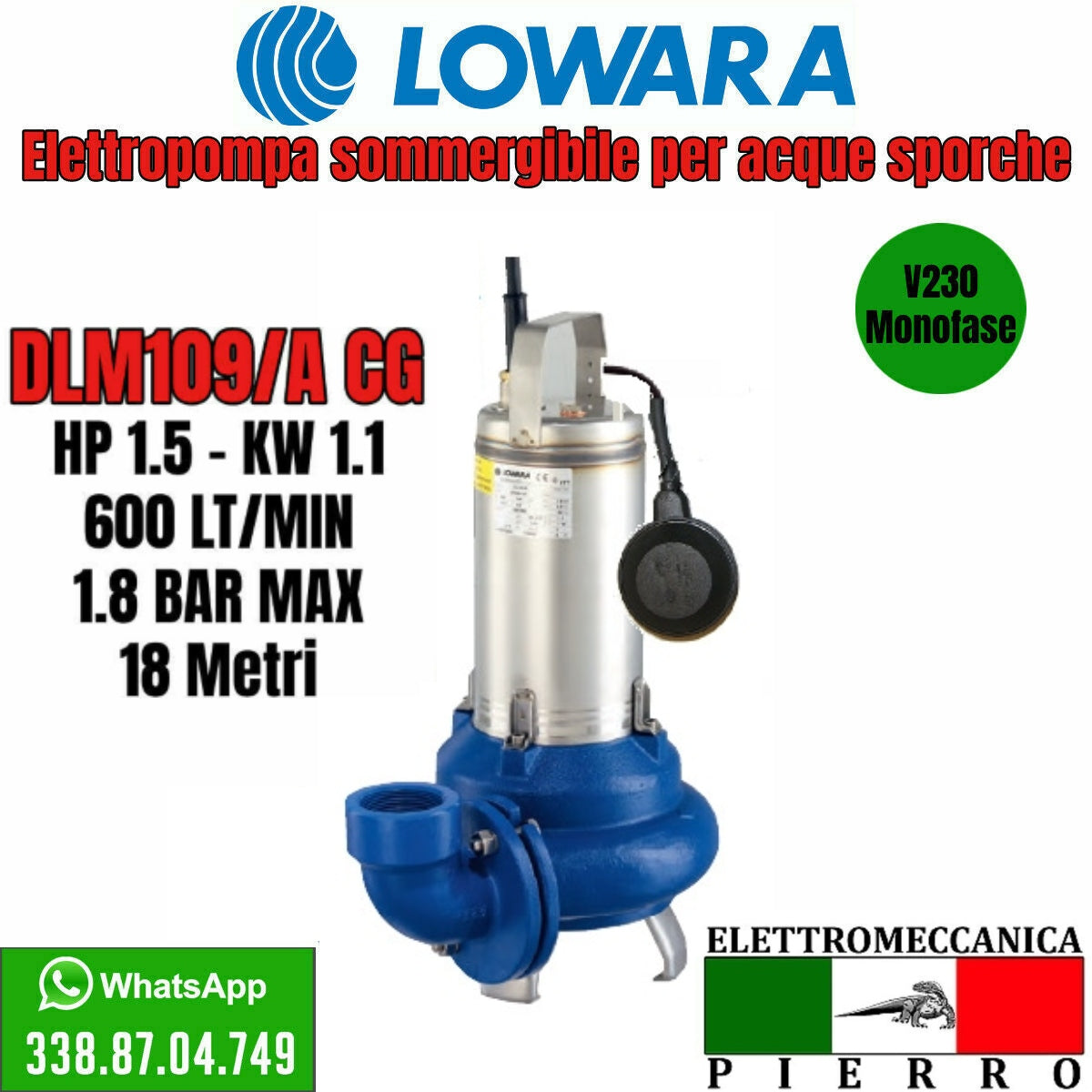 DLM 109/A CG LOWARA ELETTROPOMPA SOMMERGIBILE PER ACQUE SPORCHE HP1,5