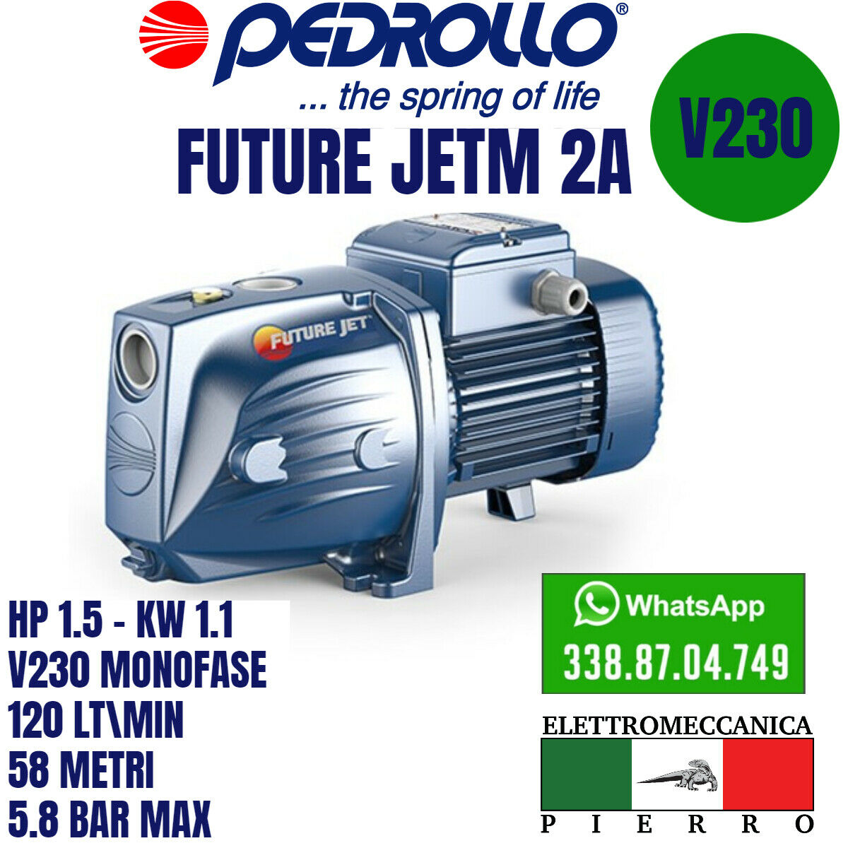 Elettropompa Pompa Autodescante PEDROLLO Future JETm 2A-2B-2C INOX V230 Monofase  Logo Elettromeccanica Pierro Elettromeccanica Express Assistenza Future JETM 2A HP1,5 - KW 1,1 120LT/MIN 58 Metri 5,8 BAR MAX (2693740)