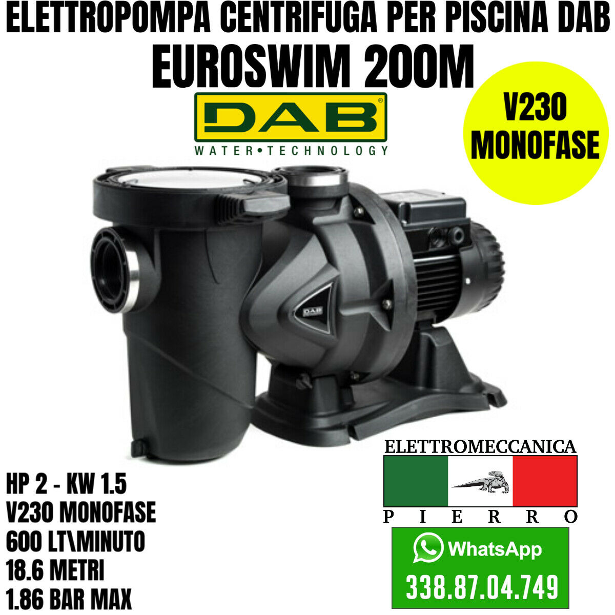 Pompa per piscina DAB EuroSwim EuroPro Elettropompa centrifuga piscine HP 0/3 Logo Elettromeccanica Pierro Elettromeccanica Express Assistenza EuroSwim 200M Hp 2 - KW 1.5 600LT/Minuto 18,6 Metri 1,86 BAR MAX V230