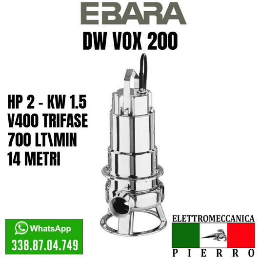 DW VOX 200 EBARA ELETTROPOMPA POMPA SOMMERGIBILE LIQUAMI Acque Luride Hp 3 V400 Logo elettromecanica Pierro Elettromeccanica Express Assistenza via Whatsapp