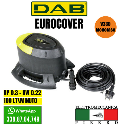 Pompa automatica svuota piscina e svuota telo DAB Eurocover V230 Aspirazione 35MM Hp 0.3 Kw 0,22 100LT\Minuto Logo elettromecanica Pierro Elettromeccanica Express Assistenza via Whatsapp